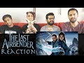 The Last Airbender (2010) - Movie Reaction