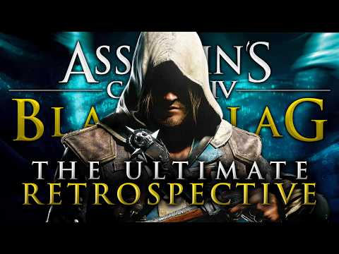 You Re Wrong About Assassin S Creed IV Black Flag The Ultimate Retrospective Analysis 