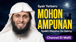 Syair Mohon Ampunan Syaikh Manshur As-Salimy