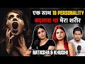 Mere shareer mai thi 10 personalitysplitpersonality real case  night tallk by realhit