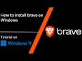 How to download brave browser i computech