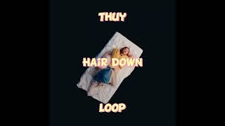 Thuy - Hair down Loop
