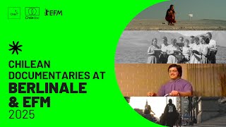 Chilean documentaries arrives at Berlinale & EFM 2025!