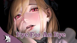 Nightcore - Eye For An Eye (Song/Speed Up)
