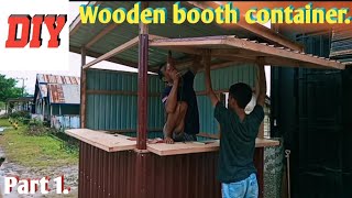 Perdana!! membuat booth kontainer dari kayu dan atap asoka.*Part1*