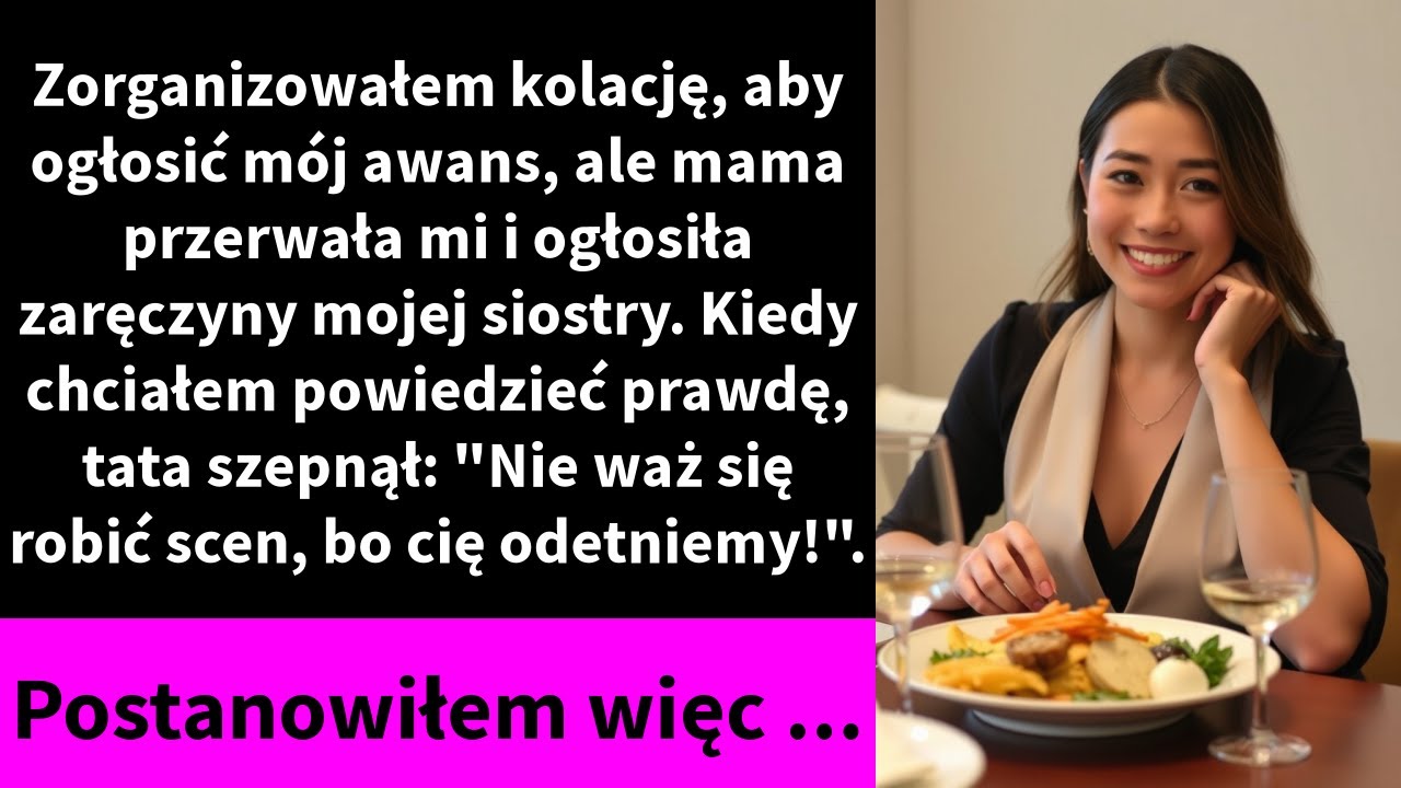 Zorganizowałem kolację, aby ogłosić mój awans, ale mama przerwała mi i ogłosiła zaręczyny mojej