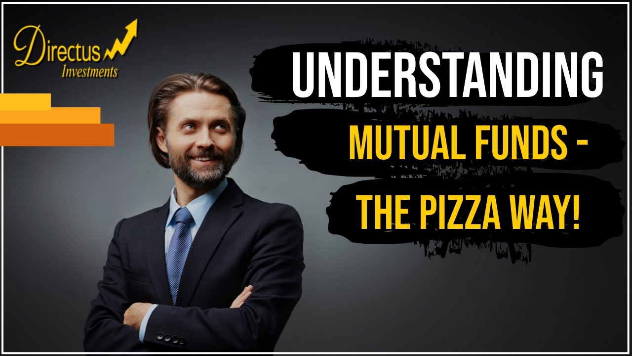 Understanding Mutual Funds - The Pizza Way!