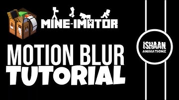 Mine-Imator Tutorial - Motion Blur