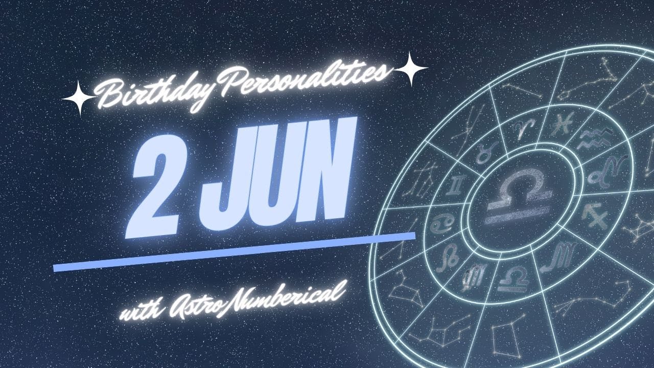2 June Zodiac Horoscope: Birthday Personality & Traits Revealed