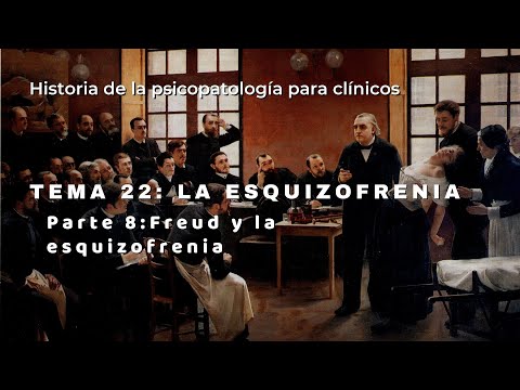 T22P08:  Freud y la esquizofrenia