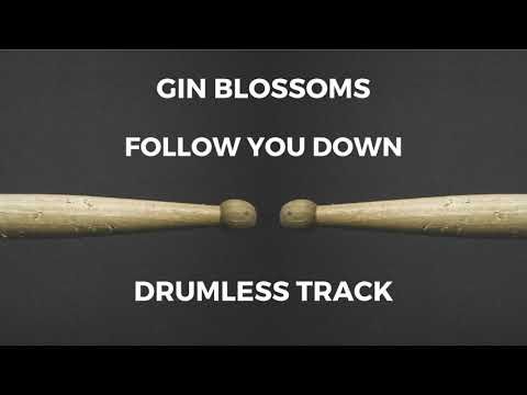 Gin Blossoms - Follow You Down (drumless)