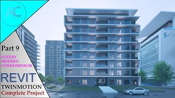 Luxury Modern Condominium | Part 9 | Complete Step By Step Project | Revit and Twinmotion Tutorial