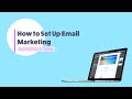 How to Set Up Email Marketing