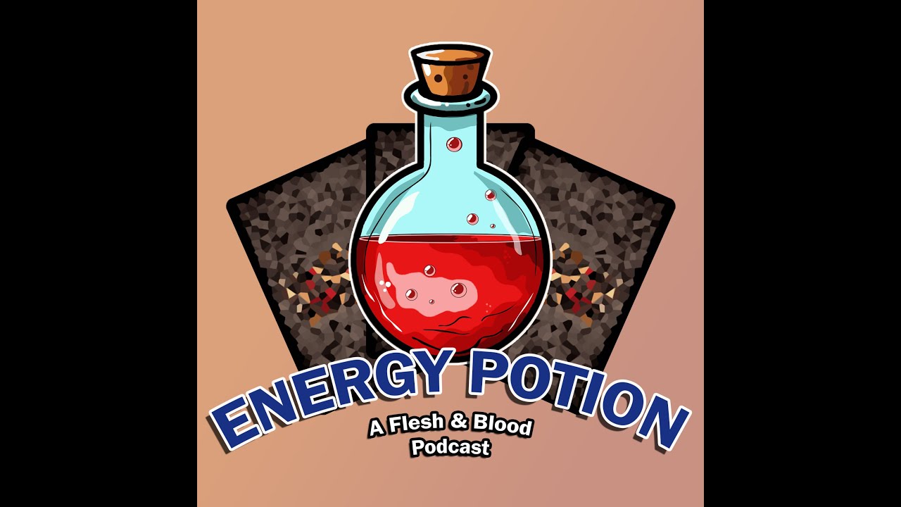 Flesh and Blood | Ep 19 | Energy Potion