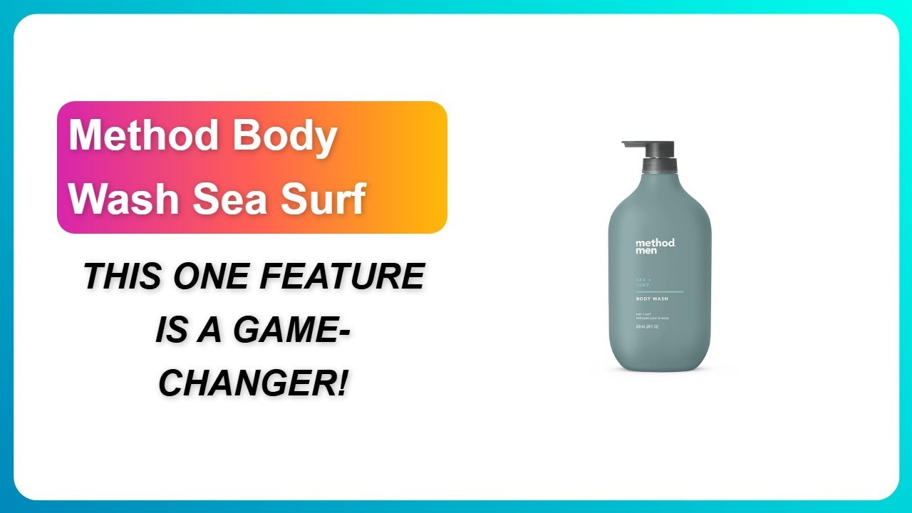 REVIEW (2026): Method Body Wash Sea Surf | THIS ONE FEATURE IS A GAME-CHANGER!