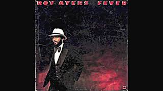 Roy Ayers - Fever - I Want To Feel It