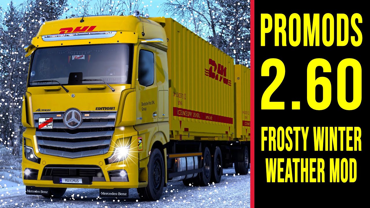 ETS2 ProMods 2.60 + Frosty Winter Weather Mod v9.0 [2001] EURO TRUCK ...