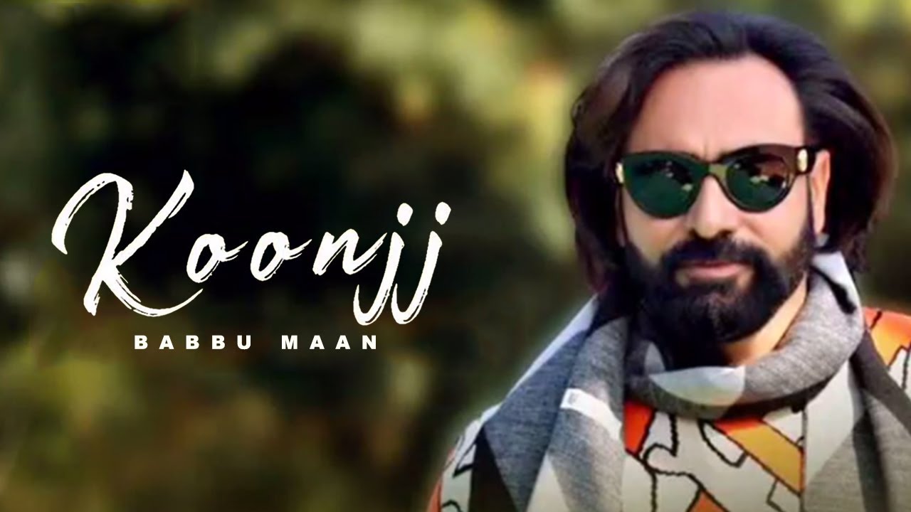 Koonjj | Babbu Maan | New Punjabi Song Update | Ik Din Song | Dildar Song | Clickan Song | Gabruu