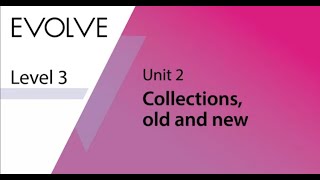 Evolve 3 unit 2 video book