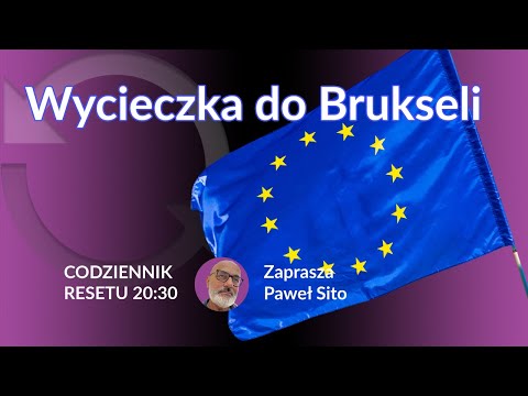 Wycieczka do Brukseli - Paweł Sito #CodziennikResetu