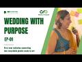 Wedding with Purpose | 100 kg Non-recyclable plastic waste to art | Episode 01 | DPurpose Foundation