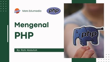 PHP #1: Mengenal PHP