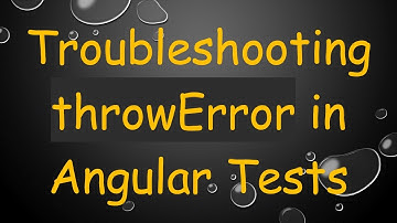 Troubleshooting throwError in Angular Tests