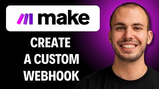 How to Create a Custom Webhook Make.com [2026 Full Guide]