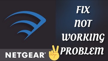Fix NETGEAR Nighthawk App Not working(Not open) Problem|| TECH SOLUTIONS BAR