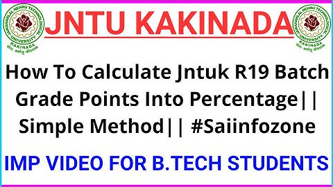 How To Calculate Jntuk R19 Batch Grade Points Into Percentage||Simple Method|| #Saiinfozone.