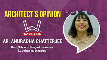 AR. Anuradha Chatterjee, Dean, School of Design & Innovation RV University, Bengaluru