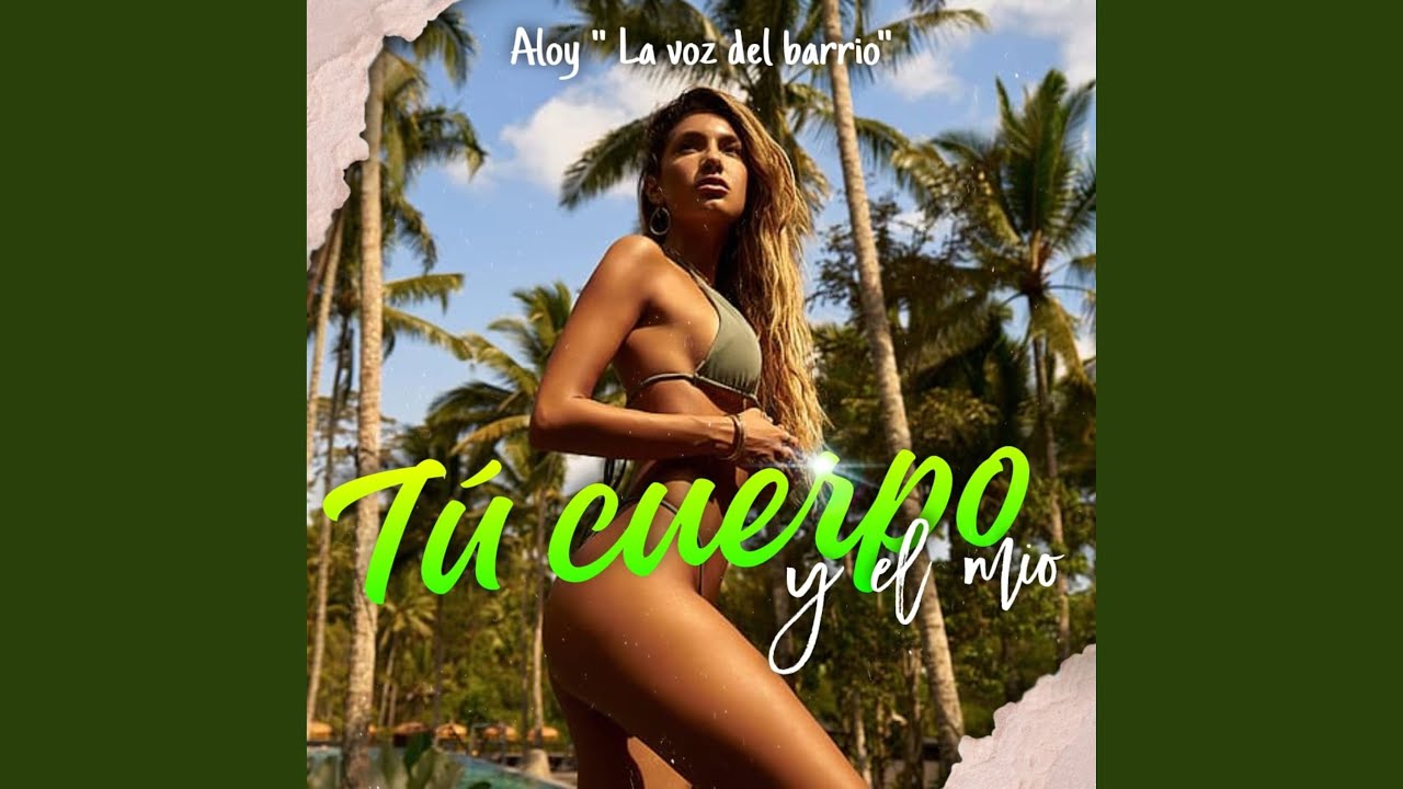 Tu Cuerpo Y El Mío - YouTube