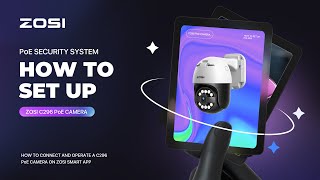 How to Connect and Operate a C296 PoE Camera on ZOSI Smart APP