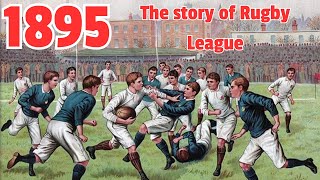 1895 And All That: The Birth of Rugby League