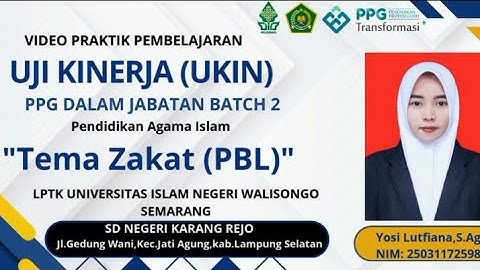 VIDEO UJI KINERJA (UKIN) Model (PBL)"ZAKAT" PPG PAI DALJAB 2025 BATCH 2 |UIN WALISONGO SEMARANG 