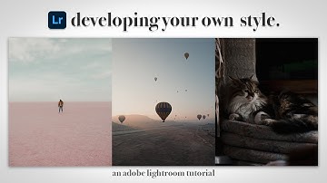 How To Develop A Cinematic Editing Style In Lightroom