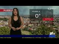 Clima en puebla  televisa puebla