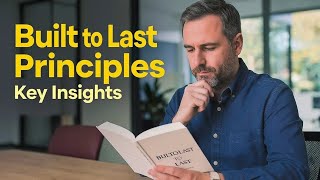 Unlock Built to Last: Key Lessons in 90
