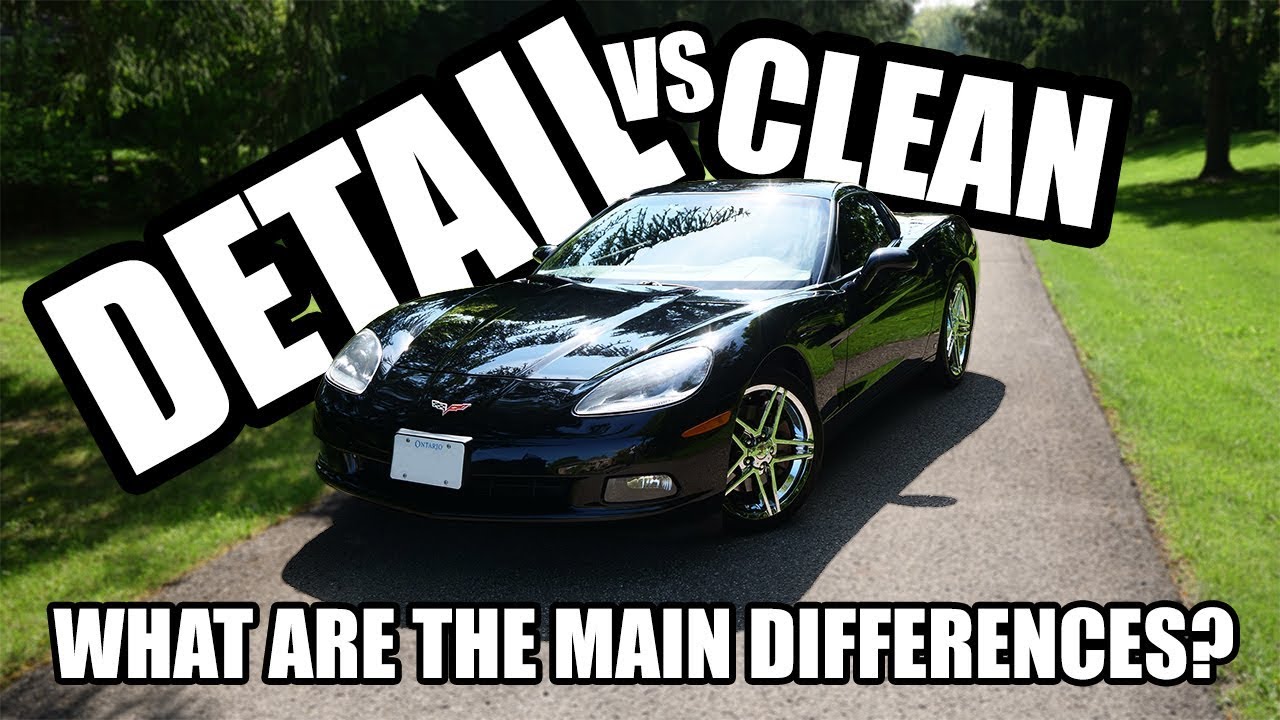 Differences Between Cleaning vs. Detailing a Car YouTube
