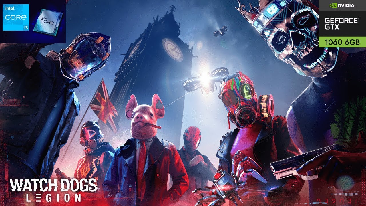 Watch Dogs: Legion - I3 12100 + GTX 1060