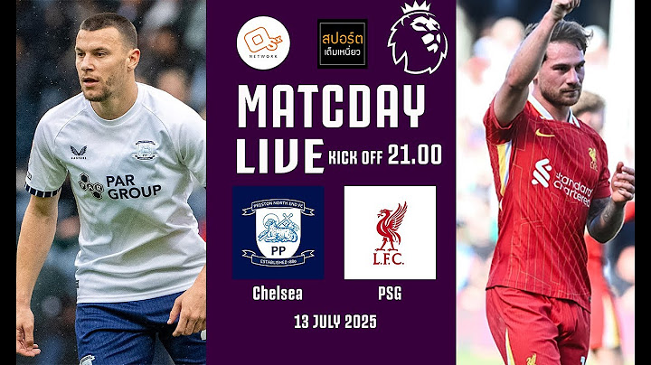 🔴 LIVE FOOTBALL : อุ่นเครื่องเกมแรกของ ลิเวอร์พูล 3-1 เพรสตัน | 13 ก.ค.68