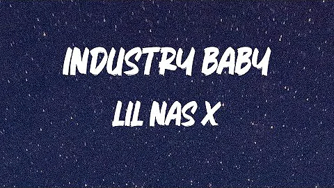 Lil Nas X - INDUSTRY BABY (feat. Jack Harlow) [Lyric Video]