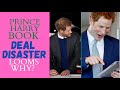 Prince Harry Book Deal Disaster - Why ? #princeharry #meghanmarkle #royalnews