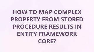 How to map complex property from stored procedure results in Entity Framework Core