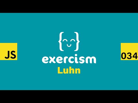 JavaScript on Exercism 034 - Luhn