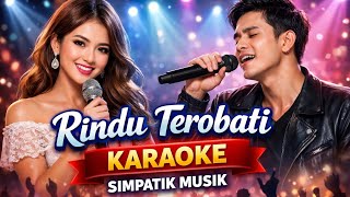RINDU TEROBATI - KARAOKE - KOPLO SIMPATIK MUSIK 