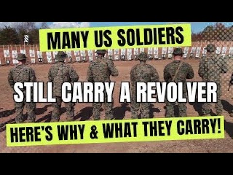Many US Soldiers STILL Carry A Revolver! Here's Why & WHAT They Carry!