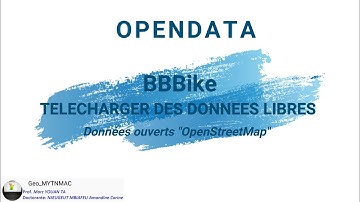 [Geo_MYTNMAC] QGIS 00 - BBBike | Télécharger les données spatiales libres "OpenStreetMap"