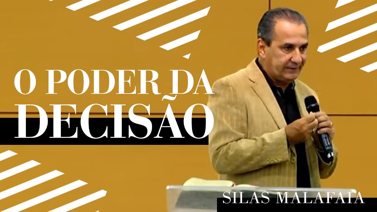 Pastor Silas Malafaia  – O Poder da Decisão