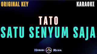 Tato  Satu Senyum Saja Original Key karaoke Version